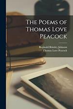 The Poems of Thomas Love Peacock 