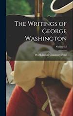 The Writings of George Washington; Volume 12 