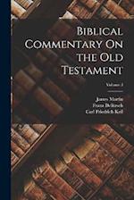 Biblical Commentary On the Old Testament; Volume 3 