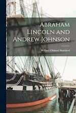 Abraham Lincoln and Andrew Johnson 