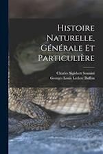 Histoire Naturelle, Générale Et Particulière