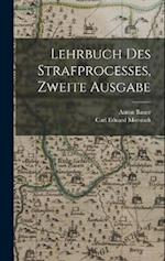 Lehrbuch des Strafprocesses, Zweite Ausgabe