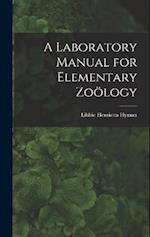 A Laboratory Manual for Elementary Zoölogy 