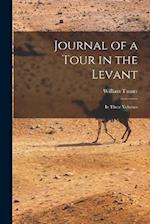 Journal of a Tour in the Levant: In Three Volumes 