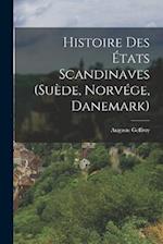 Histoire Des États Scandinaves (Suède, Norvége, Danemark)