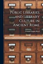Public Libraries and Literary Culture in Ancient Rome 