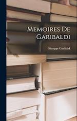 Memoires De Garibaldi