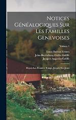 Notices Généalogiques Sur Les Familles Genevoises