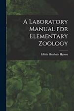 A Laboratory Manual for Elementary Zoölogy 