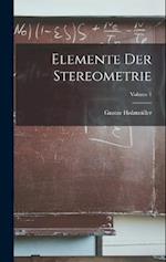 Elemente Der Stereometrie; Volume 1