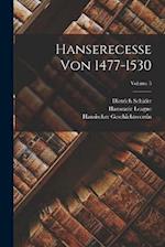 Hanserecesse Von 1477-1530; Volume 5