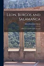 Leon, Burgos and Salamanca: A Historical and Descriptive Account 