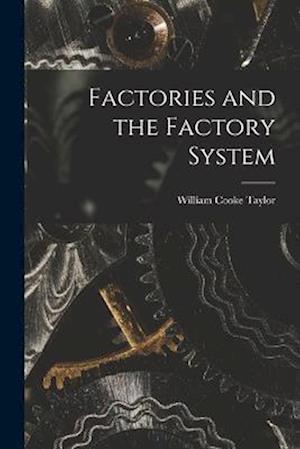 Factories and the Factory System