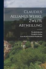 Claudius Aelianus Werke, Zweite Abtheilung