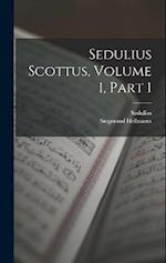 Sedulius Scottus, Volume 1, part 1