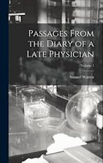 Passages From the Diary of a Late Physician; Volume 1 