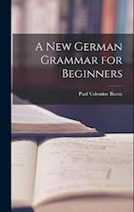 A New German Grammar for Beginners 