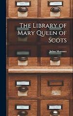 The Library of Mary Queen of Scots 