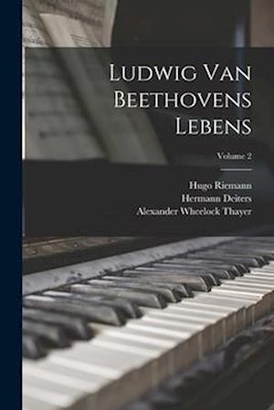 Ludwig Van Beethovens Lebens; Volume 2