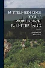 Mittelniederdeutsches Wörterbuch, FUENFTER BAND