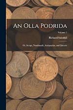 An Olla Podrida: Or, Scraps, Numismatic, Antiquarian, and Literary; Volume 1 