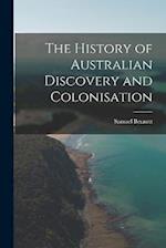 The History of Australian Discovery and Colonisation 