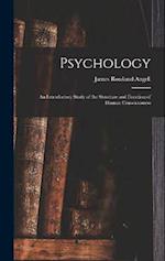Psychology: An Introductory Study of the Structure and Function of Human Consciousness 