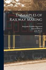 Ensamples of Railway Making 