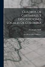 Cuadros De Costmbres Y Descripciones Locales De Colombia