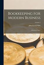 Bookkeeping for Modern Business: Advanced Course; Volume 2 