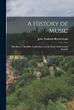 A History of Music: The Music of the Elder Civilisations and the Music of the Greeks (Cont'd) 