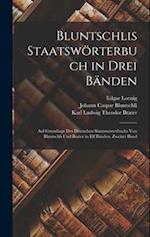Bluntschlis Staatswörterbuch in drei Bänden