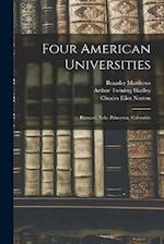 Four American Universities: Harvard, Yale, Princeton, Columbia 