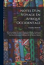 Notes D'un Voyage En Afrique Occidentale
