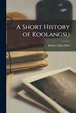 A Short History of Koolangsu 