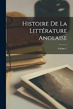 Histoire De La Littérature Anglaise; Volume 1