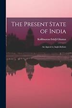 The Present State of India: An Appeal to Anglo-Indians 