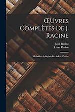 OEuvres Complètes De J. Racine