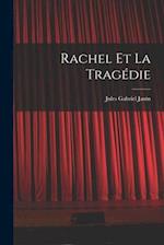 Rachel Et La Tragédie