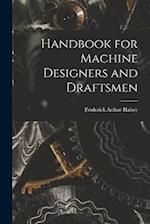 Handbook for Machine Designers and Draftsmen 