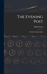 The Evening Post: A Century of Journalism 