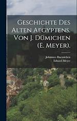 Geschichte des alten Aegyptens. Von J. Dümichen (E. Meyer).