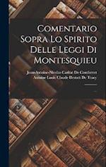 Comentario Sopra Lo Spirito Delle Leggi Di Montesquieu; ...