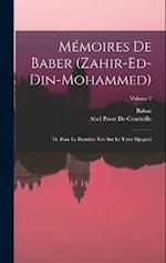 Mémoires De Baber (Zahir-Ed-Din-Mohammed)