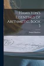 Hamilton's Essentials of Arithmetic, Book 3 