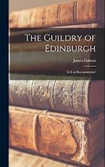The Guildry of Edinburgh: Is It an Incorporation? 