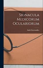 Signacula Medicorum Oculariorum