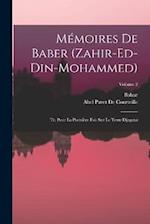 Mémoires De Baber (Zahir-Ed-Din-Mohammed)
