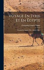 Voyage En Syrie Et En Égypte