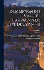 Description Des Villes Et Campagnes Du Dept. De L'yvonne
